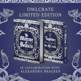 The Mirror of Beasts (Exclusive OwlCrate Edition)